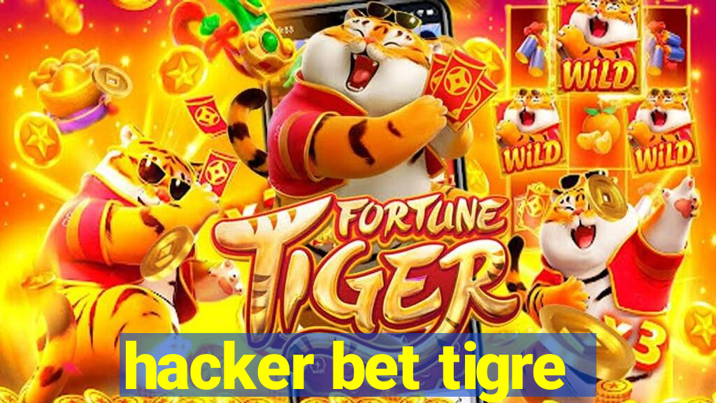 hacker bet tigre